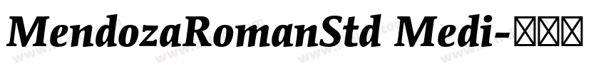 MendozaRomanStd Medi字体转换